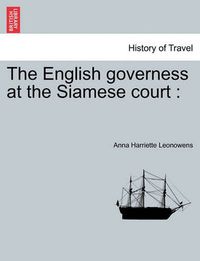 Cover image for The English Governess at the Siamese Court