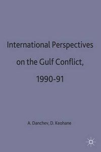 Cover image for International Perspectives on the Gulf Conflict, 1990-91