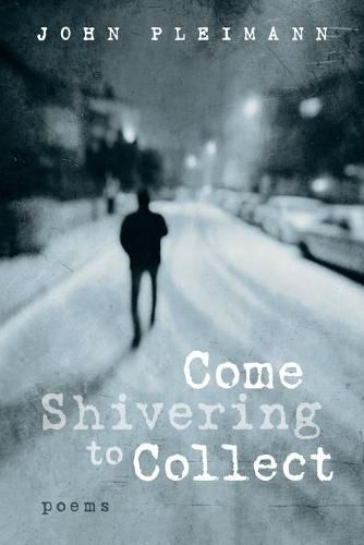 Cover image for Come Shivering to Collect