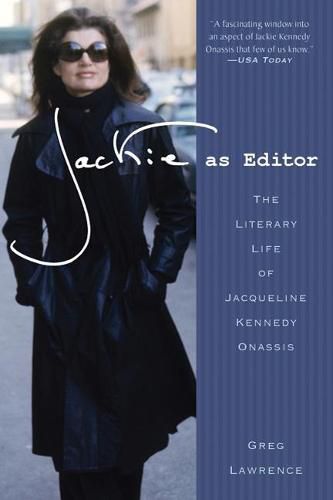 Cover image for Jackie as Editor: The Literary Life of Jacqueline Kennedy Onassis