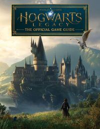 Cover image for Hogwarts Legacy: The Official Game Guide