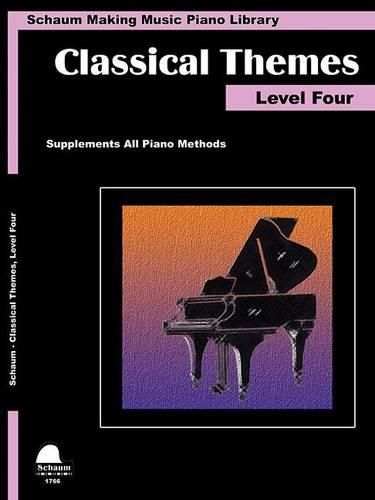 Classical Themes Level 4: Schaum Making Music Piano Library