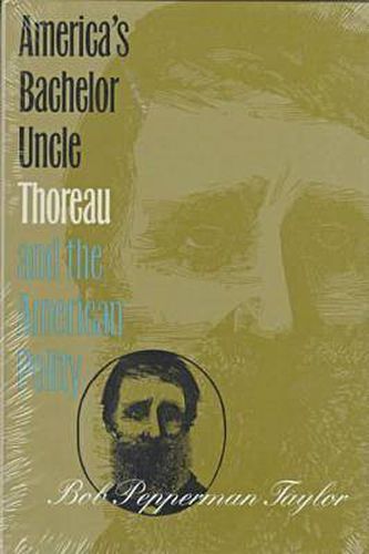 America's Bachelor Uncle: Thoreau and the American Polity