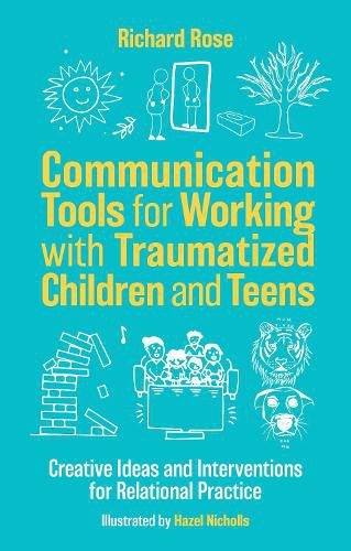 Communication Tools for Working with Traumatized Children and Teens