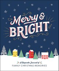 Cover image for Merry & Bright: A Keepsake Journal of Family Christmas Memories