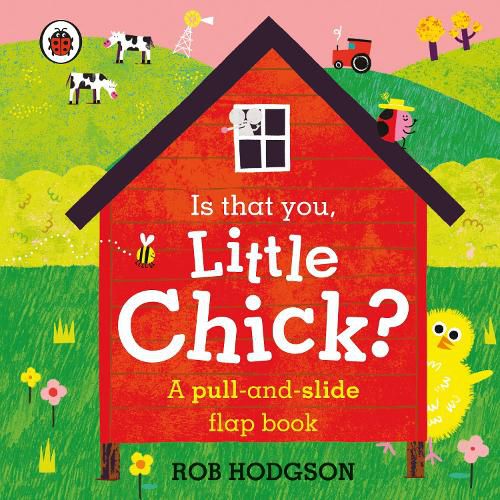 Cover image for Is that you, Little Chick?: A pull-and-slide flap book