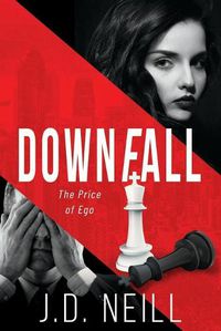 Cover image for Downfall: The Price of Ego