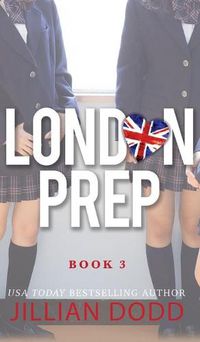 Cover image for London Prep: Book Three