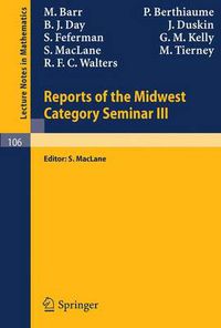 Cover image for Reports of the Midwest Category Seminar III
