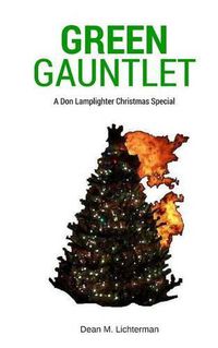 Cover image for Green Gauntlet: A Don Lamplighter Christmas Special