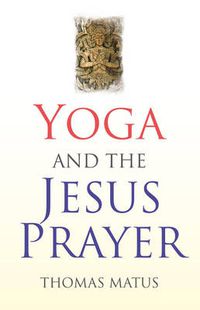 Cover image for Yoga and the Jesus Prayer