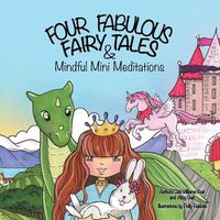 Cover image for Four Fabulous Fairy Tales & Mindful Mini Meditations