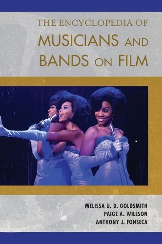 Cover image for The Encyclopedia of Musicians and Bands on Film