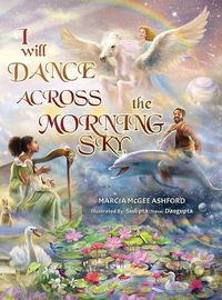 Cover image for I Will Dance Across the Morning Sky