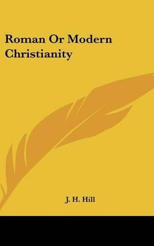 Cover image for Roman or Modern Christianity