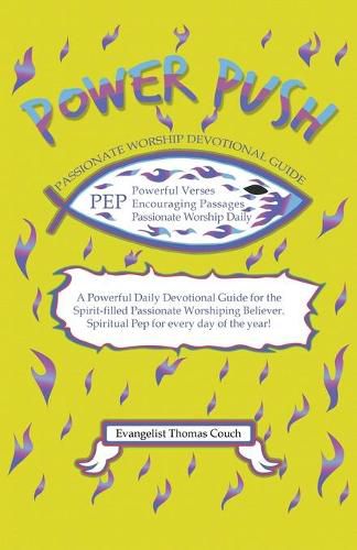 Cover image for Power Push: Passionate Worship Devotional Guide