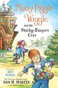 Cover image for Missy Piggle-Wiggle and the Sticky-Fingers Cure