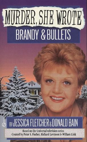 Cover image for Murder, She Wrote: Brandy and Bullets