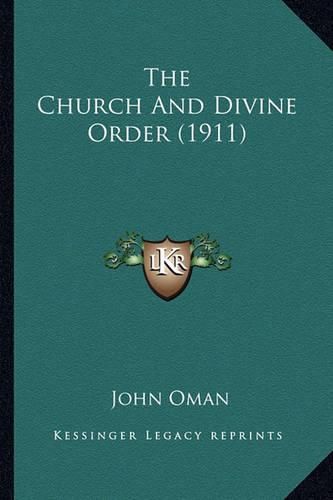 Cover image for The Church and Divine Order (1911) the Church and Divine Order (1911)