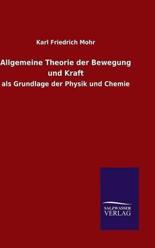 Cover image for Allgemeine Theorie der Bewegung und Kraft