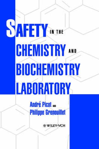 Cover image for Safety in the Chemistry and Biochemistry Laboratory