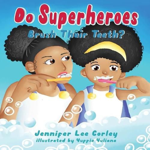 Cover image for Do Superheroes Brush Their Teeth?