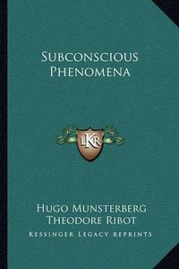 Cover image for Subconscious Phenomena