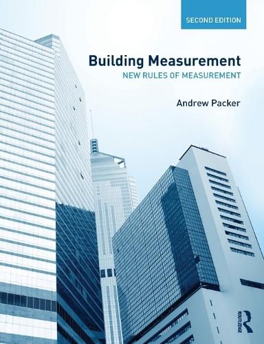 Building Measurement: New Rules of Measurement