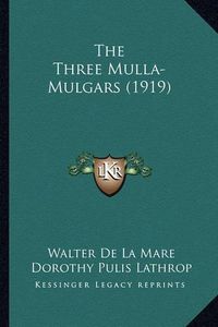 Cover image for The Three Mulla-Mulgars (1919)