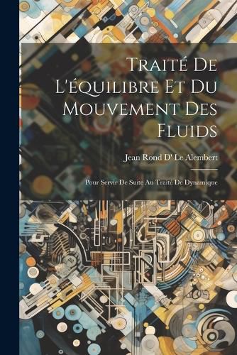 Cover image for Traite De L'equilibre Et Du Mouvement Des Fluids