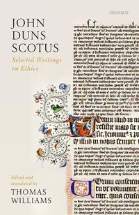 Cover image for John Duns Scotus: Selected Writings on Ethics