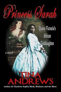 Cover image for Princess Sarah: Queen Victoria's African Goddaughter