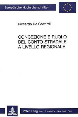 Cover image for Concezione E Ruolo del Conto Stradale a Livello Regionale: Analisi Teorica E Applicazione Al Caso del Cantone Ticino