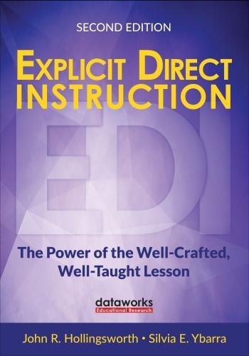 Cover image for Explicit Direct Instruction (EDI): The Power of the Well-Crafted, Well-Taught Lesson