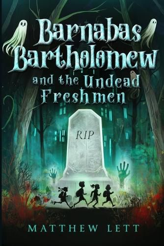 Cover image for Barnabas Bartholomew and the Undead Freshmen