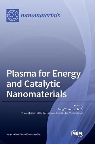 Cover image for Plasma for Energy and Catalytic Nanomaterials