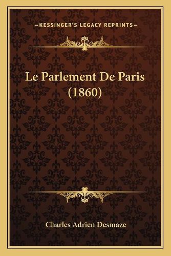 Le Parlement de Paris (1860)