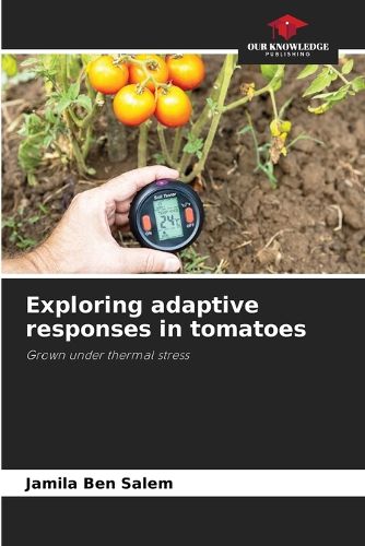 Cover image for Exploring adaptive responses in tomatoes