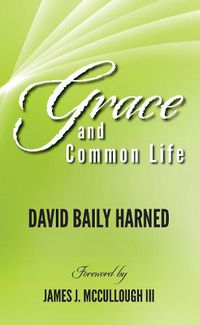 Cover image for Grace and Common Life