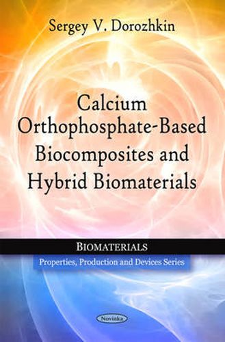 Cover image for Calcium Orthophosphate-Based Biocomposites & Hybrid Biomaterials