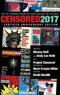 Cover image for Censored 2017: The Top Censored Stories and Media Analysis of 2015 - 2016