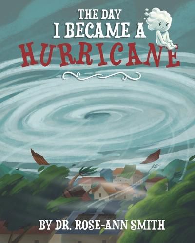 Cover image for The Day I Became a Hurricane