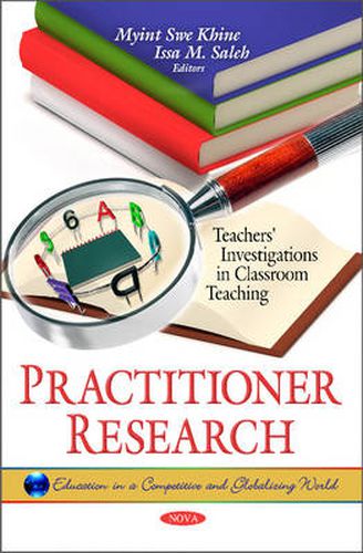 Cover image for Practitioner Research: Teachers' Investigations in Classroom Teaching