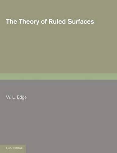 The Theory of Ruled Surfaces