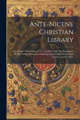 Cover image for Ante-nicene Christian Library