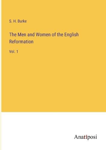 Cover image for The Men and Women of the English Reformation
