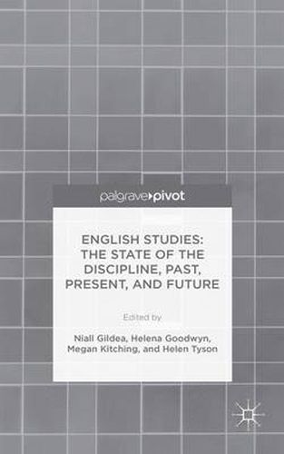 Cover image for English Studies: The State of the Discipline, Past, Present, and Future