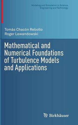 Cover image for Mathematical and Numerical Foundations of Turbulence Models and Applications