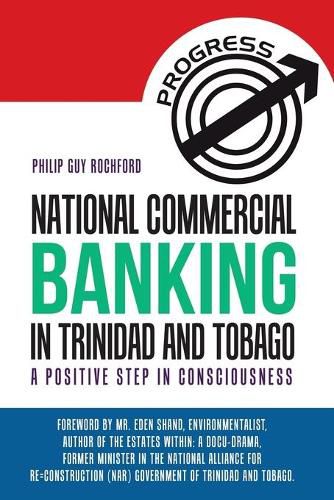 Cover image for National Commercial Banking in Trinidad and Tobago: A Positive Step in Consciousness