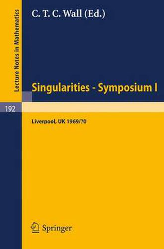 Proceedings of Liverpool Singularities - Symposium I. (University of Liverpool 1969/70)